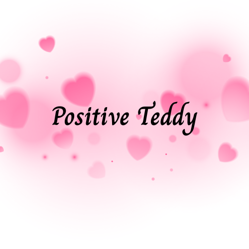 Positive Teddy