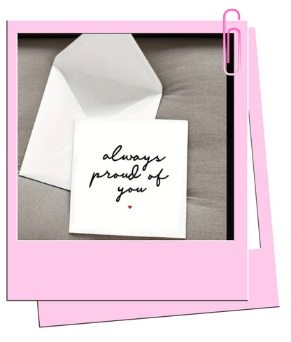 Proud of you card