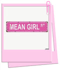 Mean Girl Sign